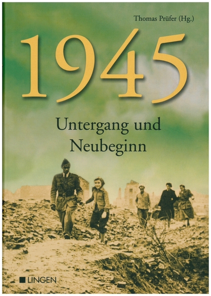 1945_Untergang_und_Neubeginn.JPG