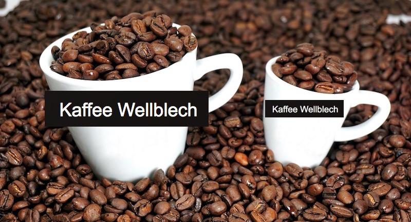 kaffee-wellblech.jpg