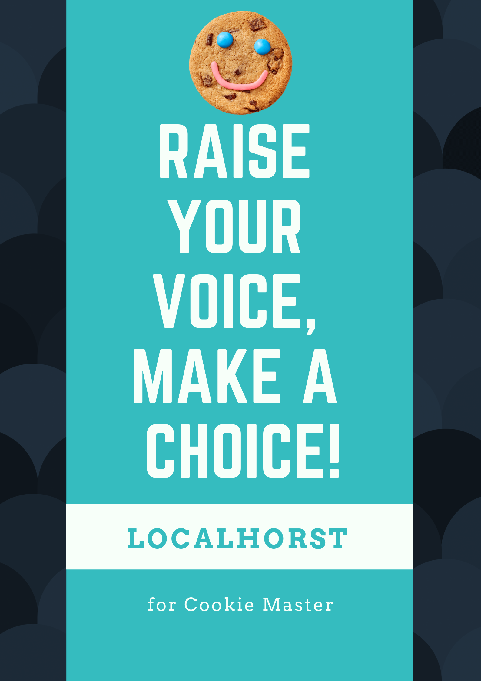 Raise your voice, make a choice!.png