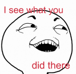 525bff8c_happy-i-see-what-you-did-there.png