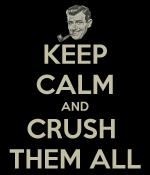 keep-calm-and-crush-them-all-3.png