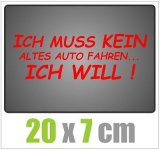 Aufkleber-ICH-MUSS-KEIN-ALTES-AUTO-FAHREN-Sticker.jpg