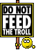 Do not feed the Troll.png